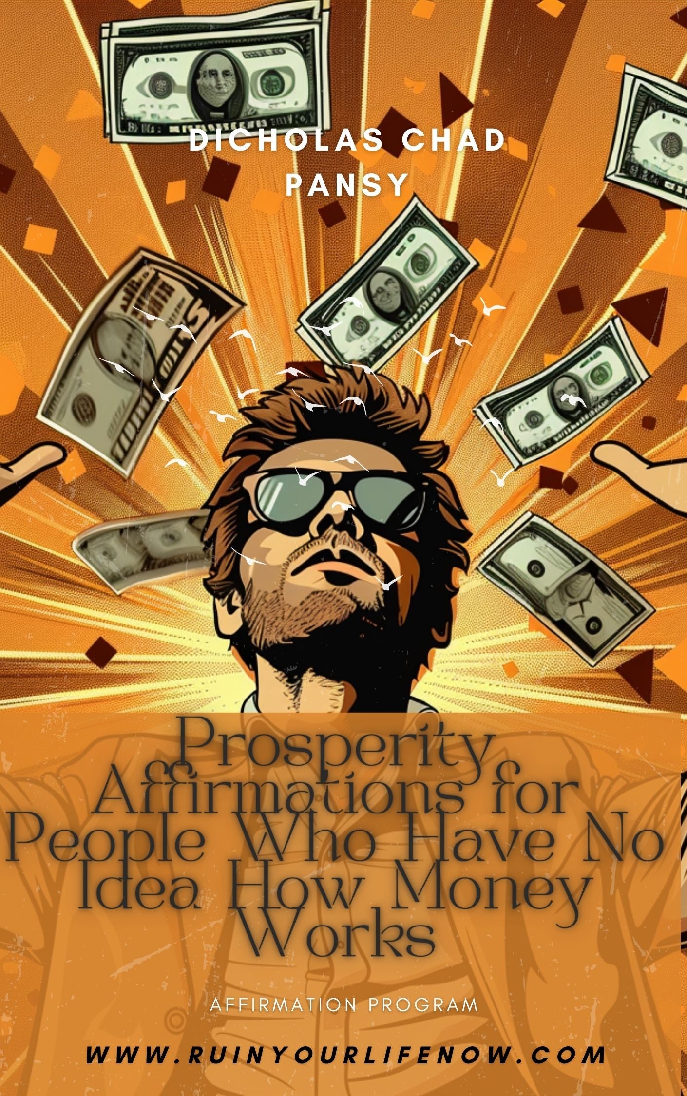 Prosperity Affirmations for People Who Have No Idea How Money Works