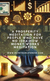 A Prosperity Meditation for People Who Have No Idea How Money Works