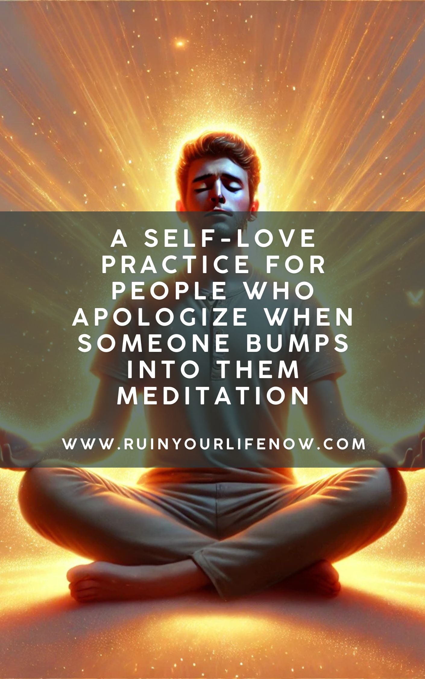 A Self-Love Practice for People Who Apologize When Someone Bumps Into THEM