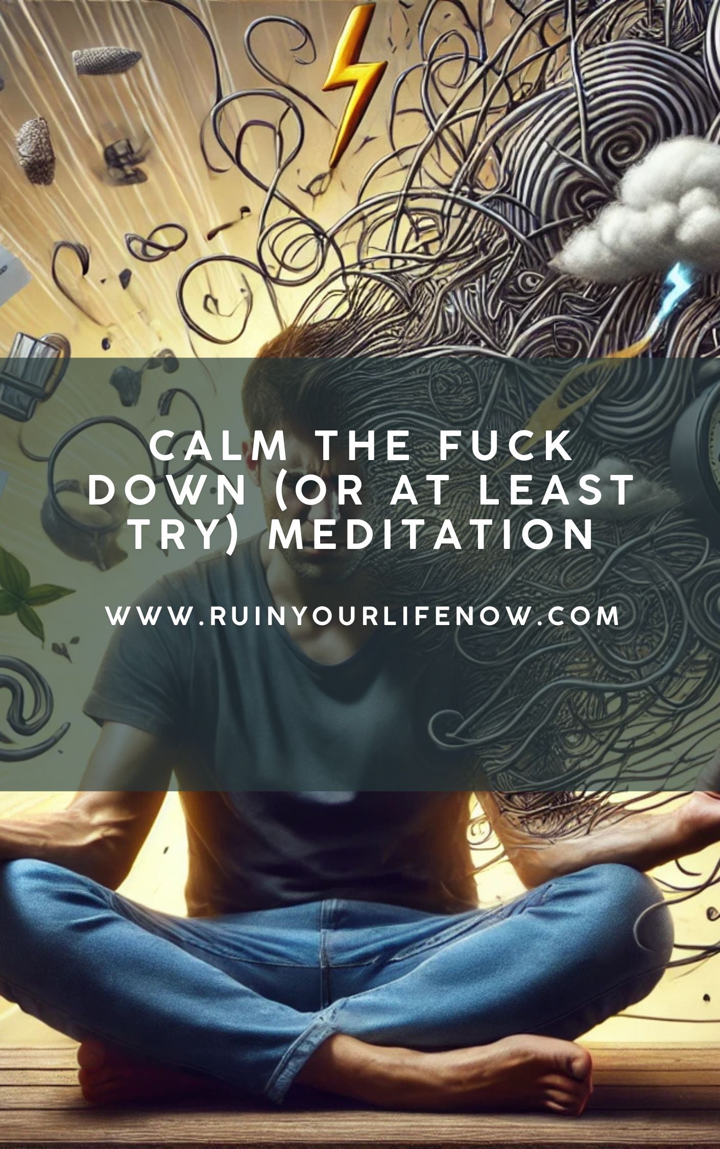 Calm the F*ck Down (Or At Least Try)